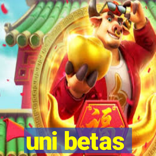 uni betas
